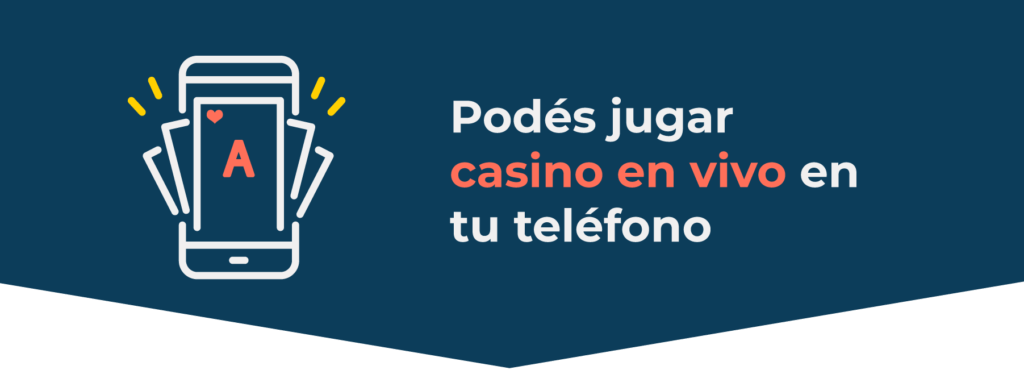 Jugá casino en vivo en tu celular