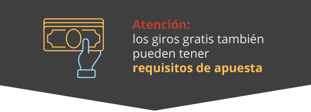 Mirá los requisitos de apuestas de los giros gratis